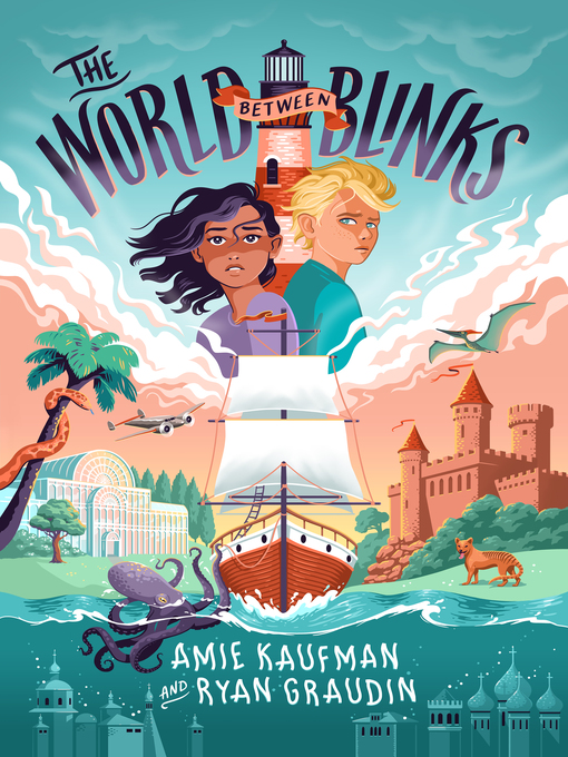 Title details for The World Between Blinks by Amie Kaufman - Wait list